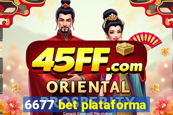 6677 bet plataforma